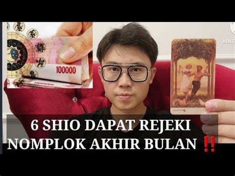 6 SHIO DAPAT REJEKI NOMPLOK AKHIR BULAN INI YouTube