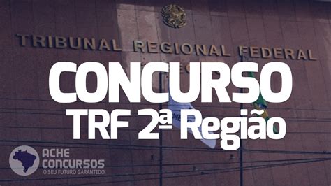 Concurso TRF 2ª Região 2023 Edital iminente