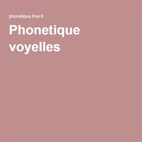 Phonetique Voyelles Phon Tique Phon Tique Fran Aise France