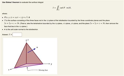 SOLVED Use Stokes theorem to evaluate the surface integral âˆ curl F