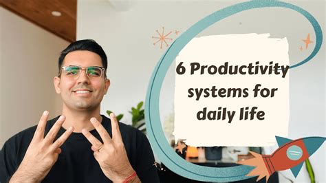 6 Productivity Systems For Life Sahil Sapra YouTube