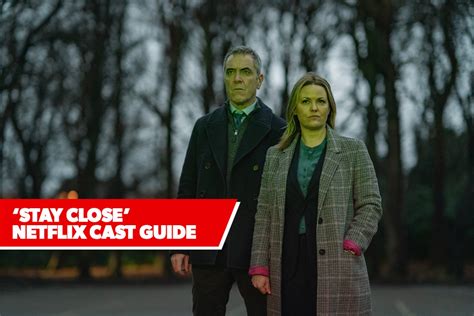 'Stay Close' Cast Guide: Who's Who in the New Harlan Coben Netflix Drama