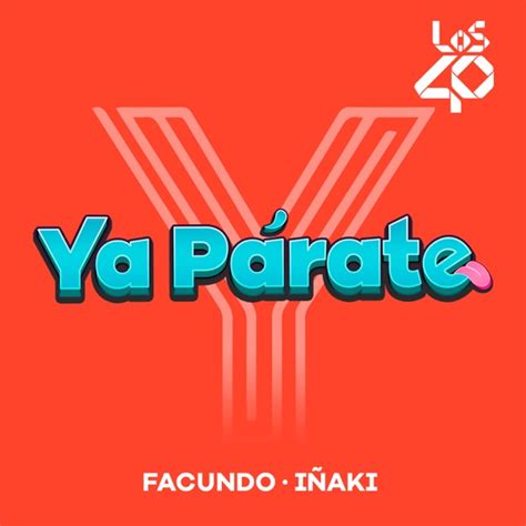 ¡ya Párate Escuchar En Podcast And Radio