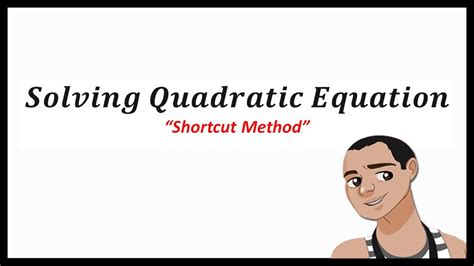 Solving Quadratic Equation Shortcut Method Youtube