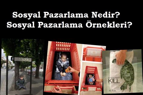 Sosyal Pazarlama Nedir Sosyal Pazarlama Örnekleri Girişimcilik