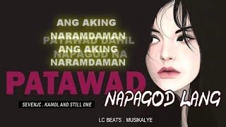 Patawad Napagod Lang - Still One , Seven Jc , Kamol (With Lyrics ...