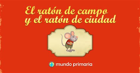 Cuento El Ratón De Campo Y El Ratón De Ciudad Leer Y Escuchar