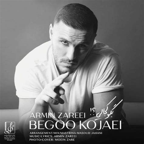 Stream Armin Zarei - Begoo Kojaei / آرمین زارعی - بگو کجایی by AHANG FARSI | Listen online for ...