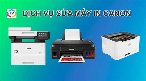 Dịch Vụ Sửa Máy In Canon Tại Nhà Tphcm Uy Tín Giá Rẻ