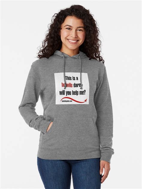 This Is A Hotwife Dare Will You Help Me Lightweight Hoodie By