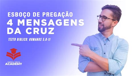 Esbo O De Prega O Sobre As Mensagens Da Cruz Cristo Youtube