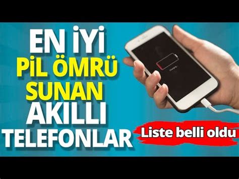 En iyi pil ömrü sunan akıllı telefonlar Liste belli oldu YouTube