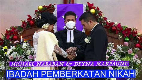 Full Ibadah Pemberkatan Nikah Pamasu Masuon Halasan Michael