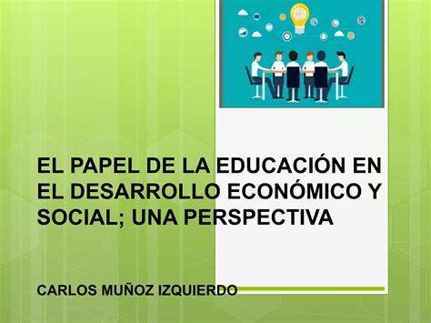 El Papel De La Educacion En El Desarrollo S5 A2 Ppt