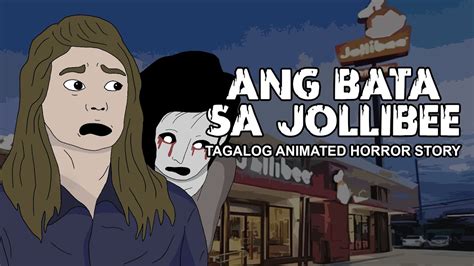 Ang Bata Sa Jollibee Tagalog Animated Horror Story Pinoy Horror