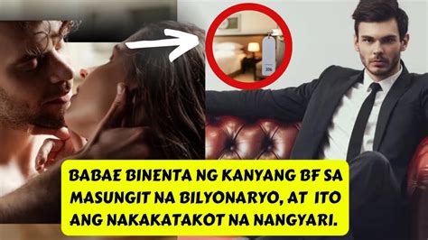 Babae Binenta Ng Kanyang Bf Sa Matandang Bilyonaryo At Iyo Ang