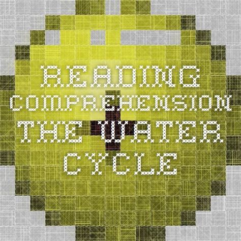 Reading Comprehension The Water Cycle Reading Comprehension Water