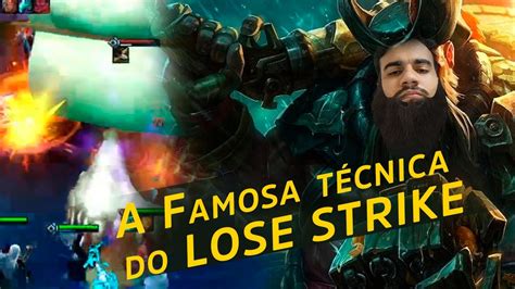 A famosa técnica do lose strike YouTube