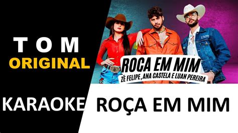 Ro A Em Mim Ana Castela Luan Pereira E Z Felipe Karaok Youtube