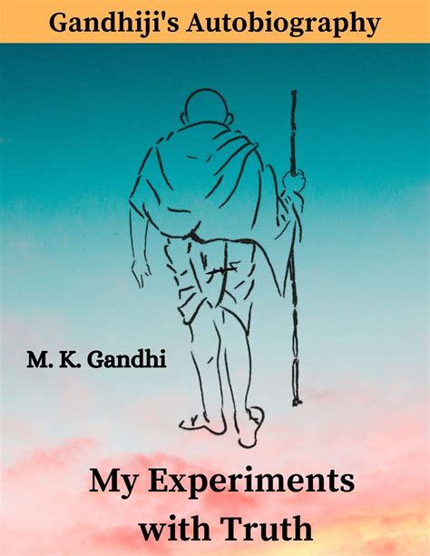 My Experiments With Truth 4