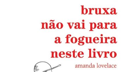 A Colecionadora De P Ginas Resenha A Bruxa N O Vai Para Fogueira