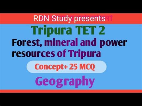 Tripura Tet Geography Forest Mineral And Power Resources Of