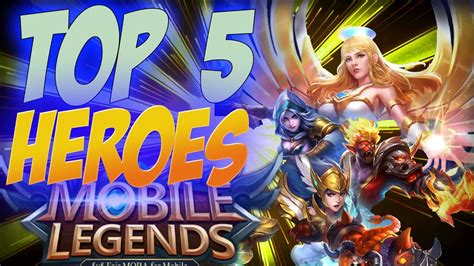 Mobile Legends Mejores Heroes Los 5 Mejores Heroes Mobile Legends