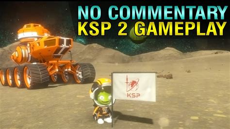 Ksp 2 New Gameplay 6 Minutes Of Gameplay Footage Without Commentary