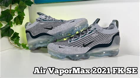 Nike Air VaporMax 2021 FK SE Review On Foot YouTube