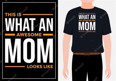 Premium Vector This Is What An Awesome Mom Looks Like Typography