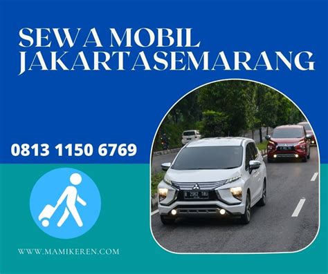 Sewa Mobil Jakarta Semarang Termurah Nomor Full Tol