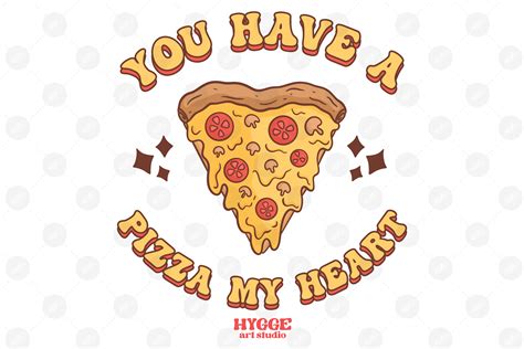 You Have A Pizza My Heart Valentines Graphic By Hygge Artstudio