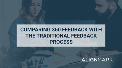 Comparing 360 Feedback To The Traditional Feedback Process Alignmark 360 Degree Feedback