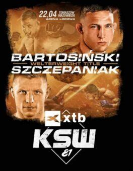 Xtb Ksw Bartosi Ski Vs Szczepaniak Karta Walk Transmisja Oraz