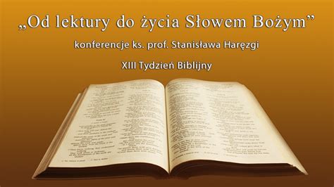 Od lektury do życia Słowem Bożym Dzieło Biblijne im Św Jana Pawła