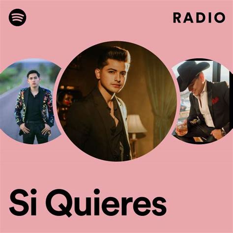 Si Quieres Radio Playlist By Spotify Spotify