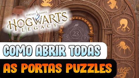 Como Abrir Todas As Portas Puzzles De Hogwarts Legacy Youtube