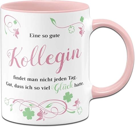 Tasse Mit Spruch Eine So Gute Kollegin Findet Man Nicht Jeden Tag