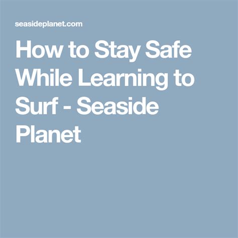 Surfing Safety Guide Everything Beginners Need To Know Learn To Surf