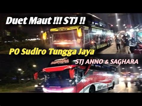 Duet Maut Dua Armada Sudiro Tungga Jaya ANNO SAGHARA Siap Lungo