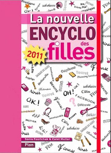 La Nouvelle Encyclo Des Filles De Sonia Feertchak Livre Decitre