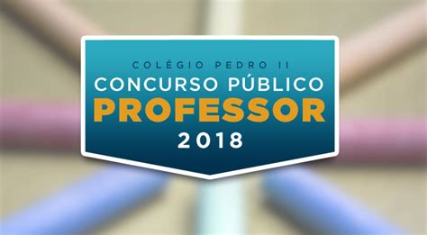 COLÉGIO PEDRO II abre CONCURSO PÚBLICO para PROFESSORES 37 vagas