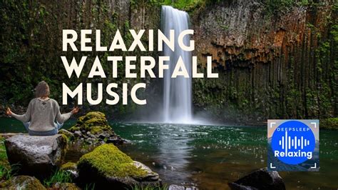 Relaxing Music With Nature Sounds Waterfall Music Relaxing