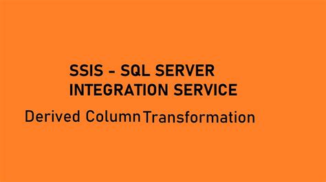 Derived Column Transformation Ssis Transformation Youtube