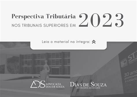 Dias De Souza Advogados Perspectiva Tribut Ria Dos Principais