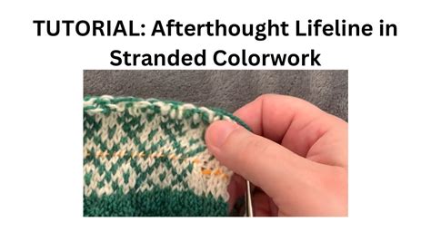 Tutorial Placing An Afterthought Lifeline In Stranded Colorwork Youtube