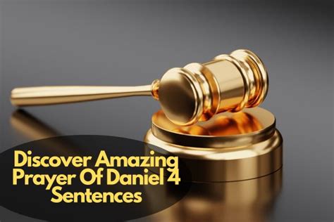 Discover Amazing Prayer Of Daniel 4 Sentences