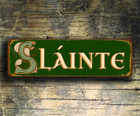 Slainte Sign Slainte Irish Cheers Celtic Irish Signs Irish Irish