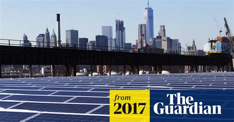 Time To Shine Solar Power Is Fastest Growing Source Of New Energy Solar Power The Guardian