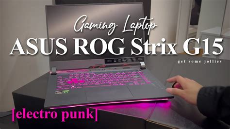 ASUS ROG Strix G15 Electro Punk Gaming Laptop UNBOXING ASMR Get